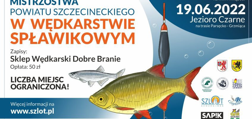 Mistrzostwa Powiatu Szczecineckiego w wędkarstwie spławikowym!